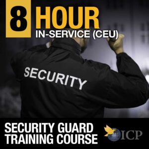 8-Hours Security Guard In-Service Training Program (G-80010) [09/25/2025]